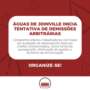 Leia mais sobre o artigo Águas de Joinville inicia tentativa de demissões arbitrárias