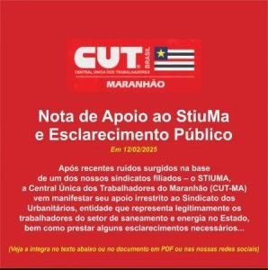 Leia mais sobre o artigo CUT MA: Nota de apoio ao STIU-MA e esclarecimento público